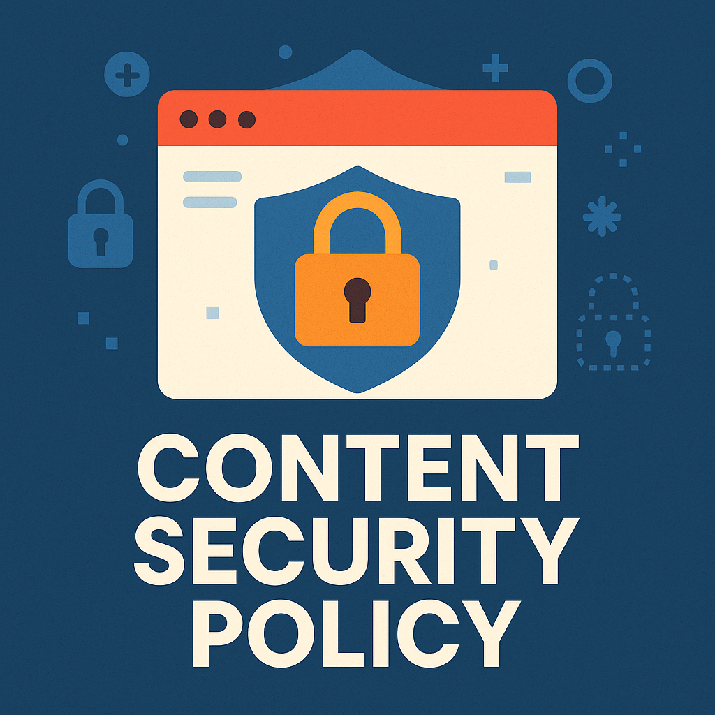 Sécuriser votre site web avec une Content Security Policy (CSP) 
